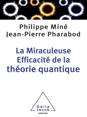 cover image of La Miraculeuse efficacité de la théorie quantique